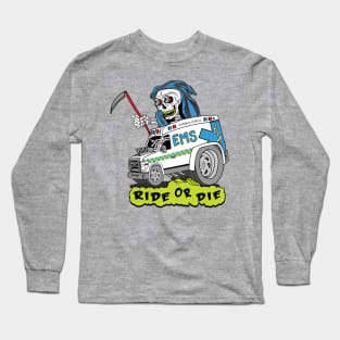 Ride or die Long Sleeve T-Shirt